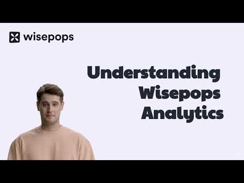 Understanding Wisepops Analytics [Video]