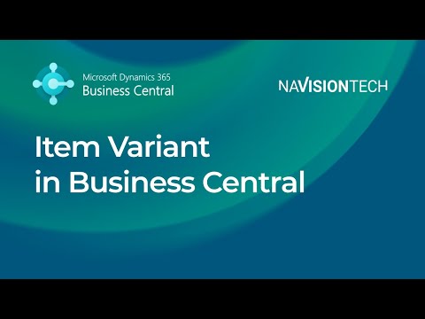 How to Use Item Variants in Microsoft Dynamics 365 Business Central | Step-by-Step Guide [Video]