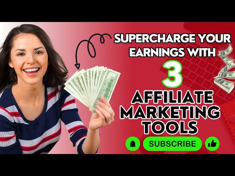 Supercharge Your Earnings with these Affiliate Marketing Tools [Video]
