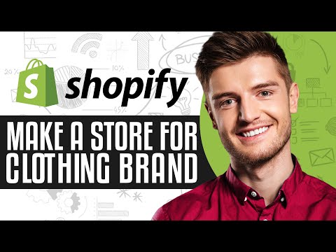 How To Make A Shopify Store For Clothing Brand In 2024 (Step-By-Step) [Video]