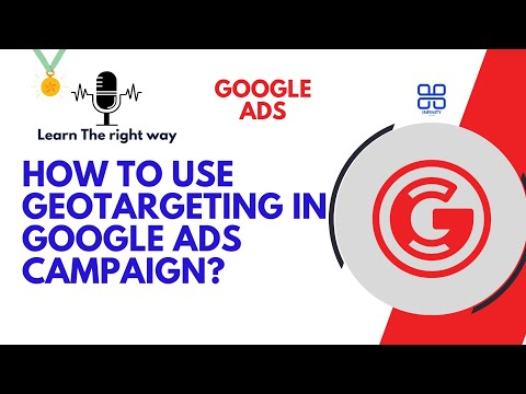 How to use geotargeting in Google Ads campaign? | [Video]