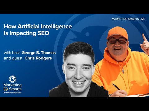 How Artificial Intelligence Is Impacting SEO with Chris Rodgers [Video]