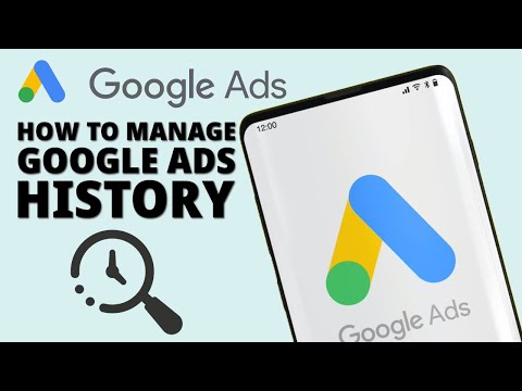 How To Manage Google Ads History [Video]