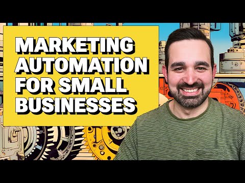Marketing Automation for Small Businesses [Video]
