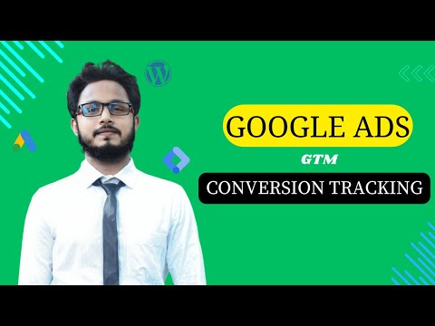 How to Setup Google Ads Purchase Conversion Tracking with Tag Manager| Marketer Mahbub [Video]