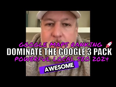 GOOGLE MAPS RANKING 🚀 HOW WE DOMINATE THE GOOGLE 3 PACK WITH POWERFUL LOCAL SEO 2024 [Video]