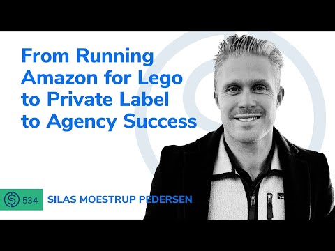 From Running Amazon for Lego to Private Label to Agency Success | SSP [Video]