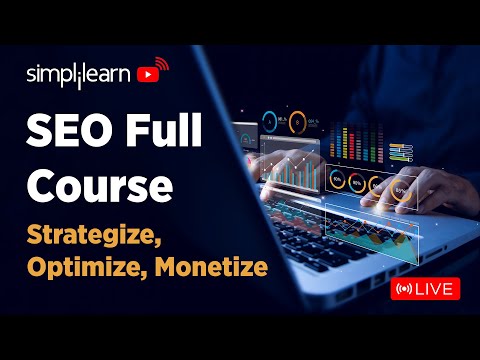🔥SEO Tutorial for Beginners | 🔴LIVE | SEO Full Course | Search Engine Optimization | Simplilearn [Video]