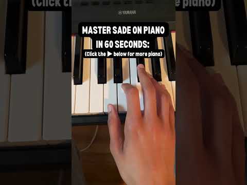 Master SADE on the piano in under 60 seconds (beginner).  [Video]