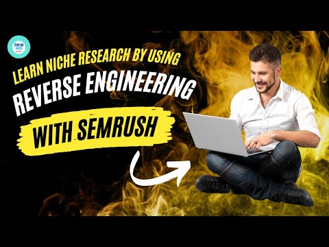 Niche Goldmine Unveiled: Semrush and Reverse Engineering Strategy [Video]