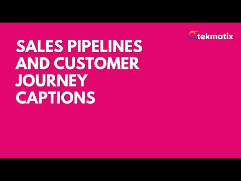 Sales Pipelines and Customer Journey   captions [Video]