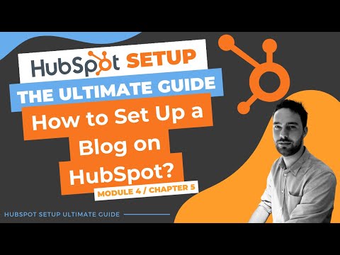How to Set Up a Blog on HubSpot [Video]