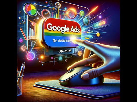 How to Set Up Your First Google Ads Campaign in 2024 [Video]