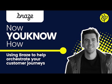 How to use Braze to help orchestrate your customer journeys 🛒 [Video]