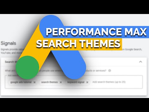 About the Search Themes signal in Performance Max – Google Ads tutorial [Video]