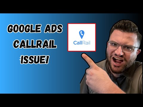 Google Ads Conversion Tracking Issue With CallRail [Video]