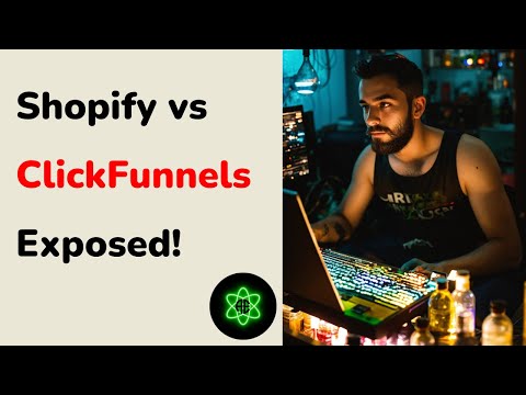 ClickFunnels vs Shopify: Which is Right for You in 2024? 🟢 Tutorial for Beginners [Video]