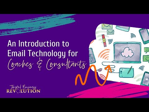 [Ep 2] Email Marketing Technology For Coaches & Consultants: Introduction to Email Marketing Tech [Video]