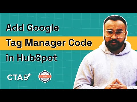 How to Add Google Tag Manager Code in HubSpot [Video]