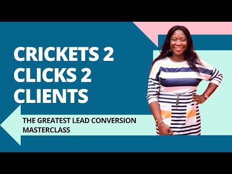 Crickets 2 Clicks 2 Clients Masterclass – The Greatest Lead Conversion Masterclass [Video]