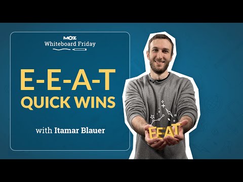 E-E-A-T Quick Wins — Whiteboard Friday [Video]