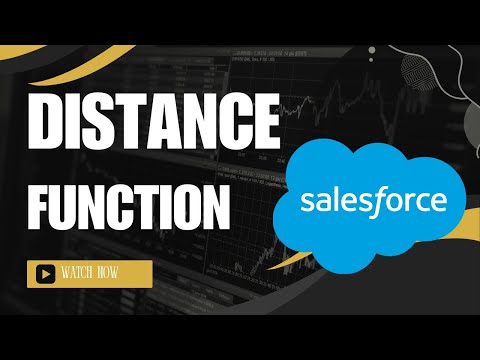 DISTANCE Function in Salesforce | Calculate distance between locations in Salesforce [Video]