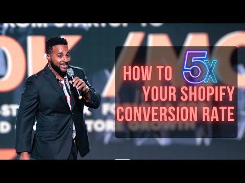 How to 5X Your Shopify Conversion Rate (Hacks from the 6-Figure Brands) [Video]