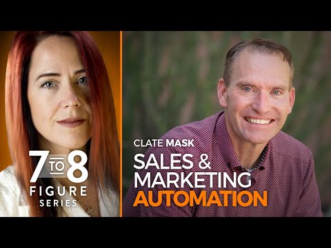 Sales and Marketing Automation – Clate Mask 7-8 Figure Special Series [Keap CEO Interview ] [Video]