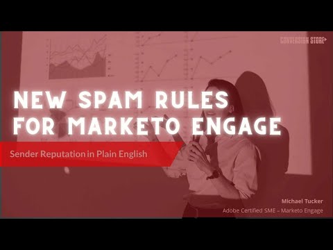 Understanding the new Spam Rules for Marketo Engage Users [Video]