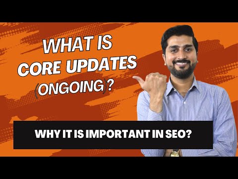 Understanding Google’s Core Updates: Impact on SEO & Website Rankings [Video]