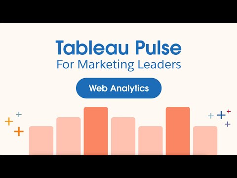 Tableau Pulse for Marketing Leaders – Web Analytics [Video]