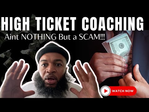 High Ticket Coaching is a Scam! How To Build a Life Coach Business! [Video]