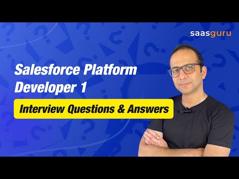 Salesforce Platform Developer 1 Interview Questions and Answers 2024 | saasguru [Video]