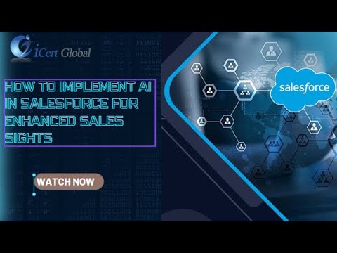 How to Implement AI in Salesforce for Enhanced Sales Insights | iCert Global [Video]