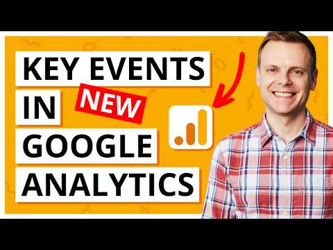 What are Key Events in Google Analytics?!? [Video]