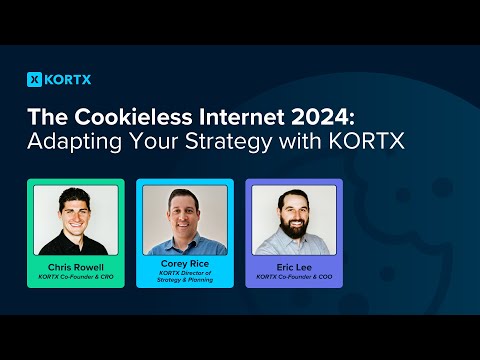 The Cookieless Internet 2024: Adapting Your Marketing Strategy with KORTX [Video]