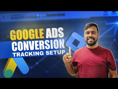 How To Setup Conversion Tracking In Google Ads 2024 [Video]