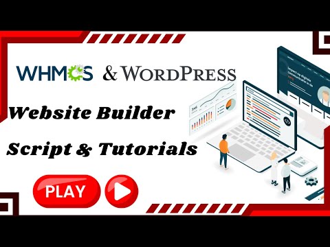 How to turn your Whmcs System into a WordPress Website Builder [Video]