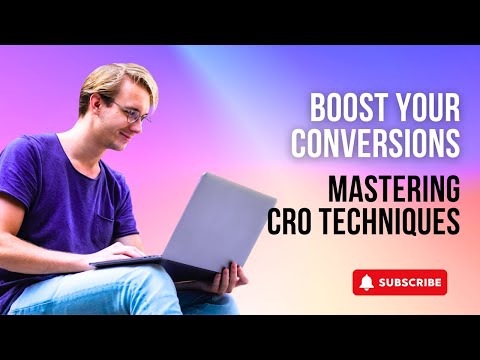 Boost Your Conversions | Mastering CRO Techniques | US Business Consultancy [Video]