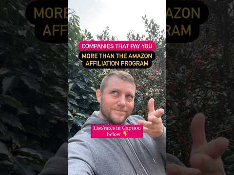 Companies that pay you more than the Amazon Affiliate Program… [Video]