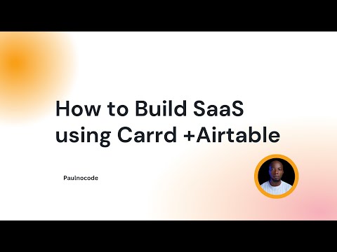 How to Build SaaS with Carrd and Airtable [Video]