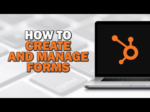 How To Create And Manage Forms In Hubspot Crm (Easiest Way)​​​​​​​ [Video]