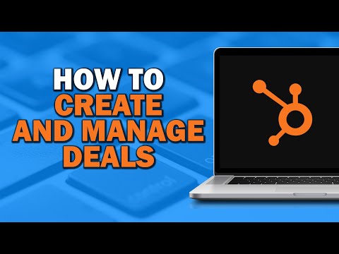 How To Create And Manage Deals In Hubspot Crm (Quick Tutorial) [Video]