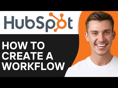 How To Create A Workflow in Hubspot (Full Guide) [Video]