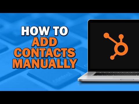 How To Add Contacts Manually  In Hubspot Crm (Quick Tutorial) [Video]