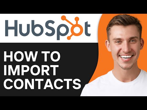 How To Import Contacts on Hubspot (Full Guide) [Video]