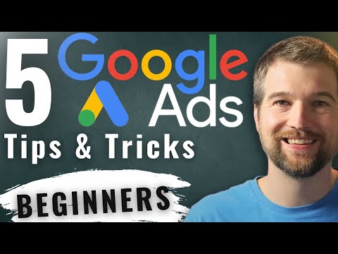 Understand Google Ads Better with 5 Tips and Tricks (BEGINNERS) [Video]