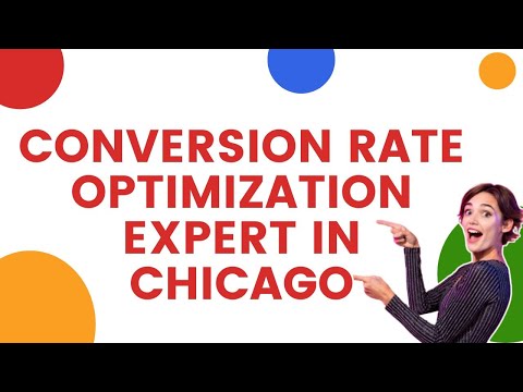 Conversion Rate Optimization Expert in Chicago [Video]