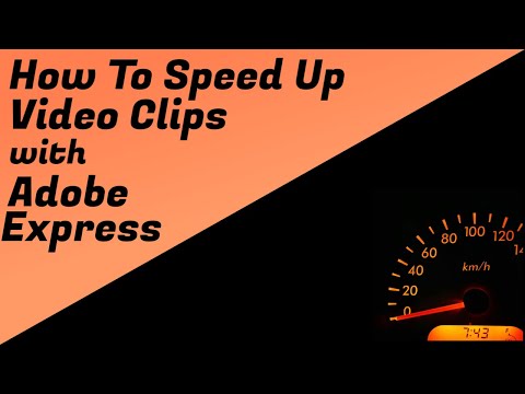 How To Speed Up Video Clips With Adobe Express