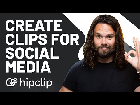 Create Video Content for Social Media with HipClip